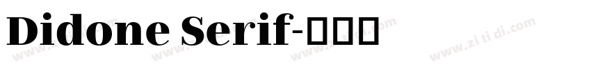 Didone Serif字体转换 Didone Serif字体转换